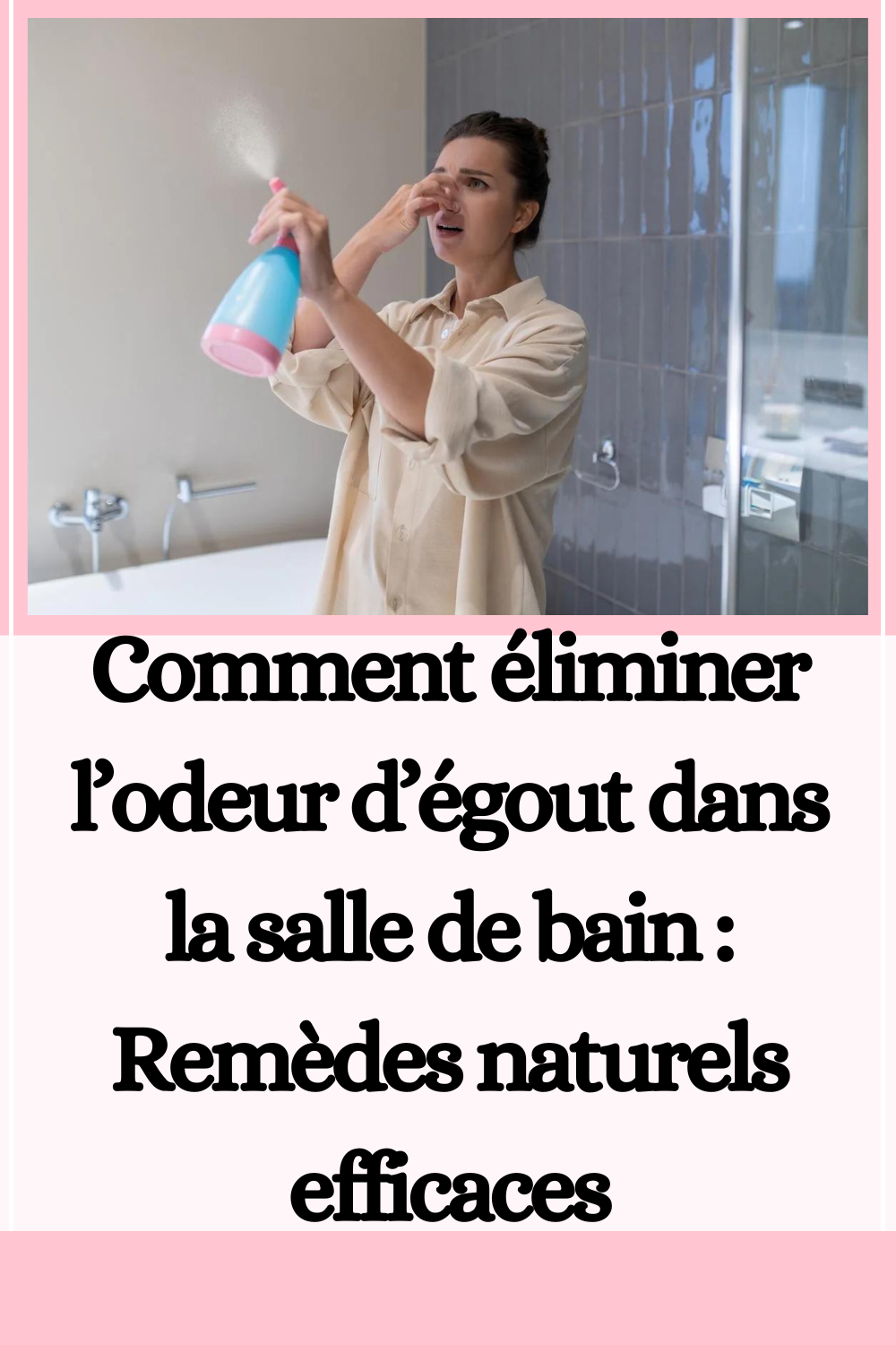 Comment Liminer L Odeur D Gout Dans La Salle De Bain