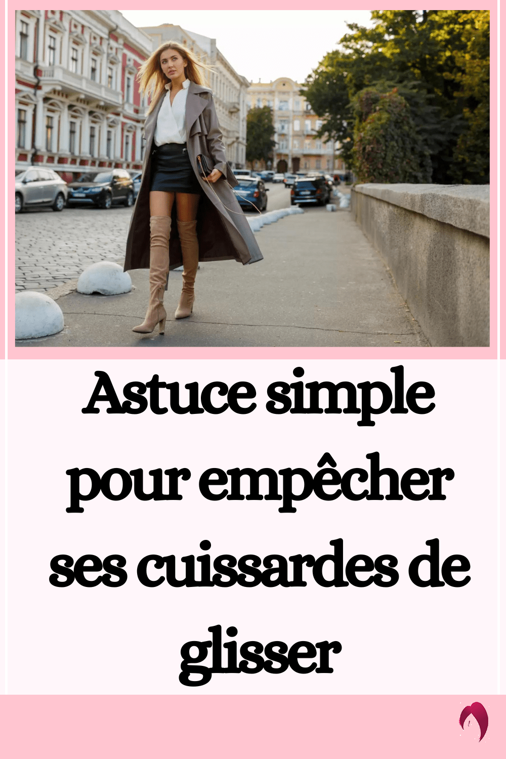 Astuce Simple Pour Emp Cher Ses Cuissardes De Glisser