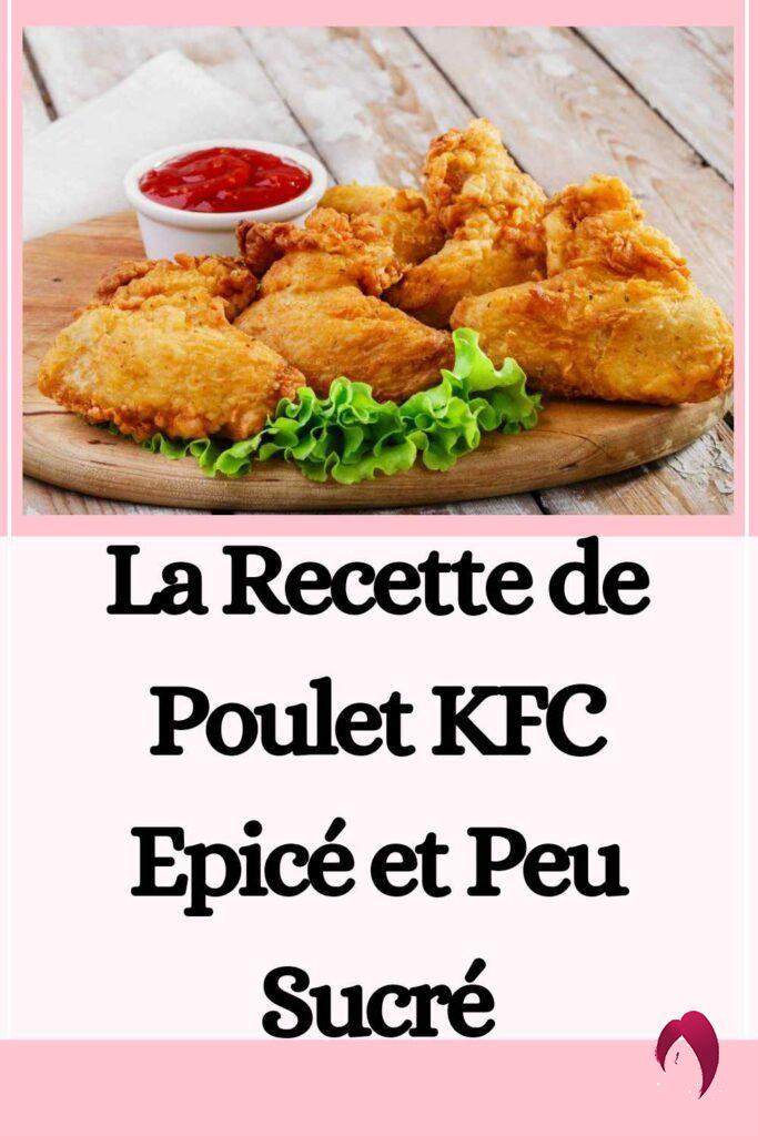 La Recette de Poulet KFC Epicé