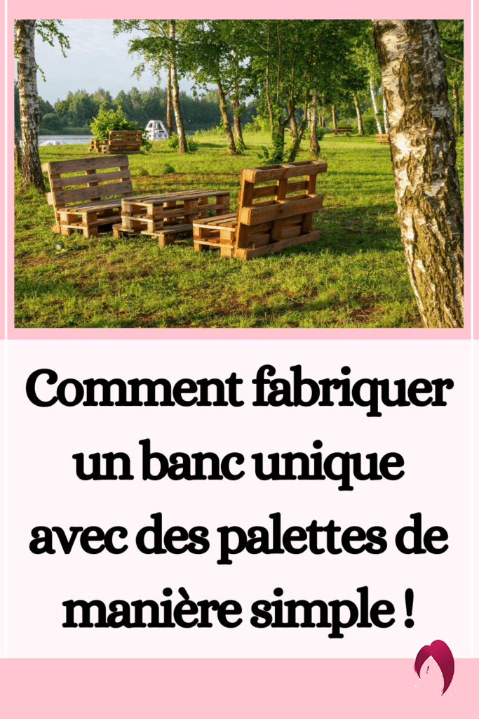 Comment fabriquer un banc unique avec des palettes de manière simple ! 