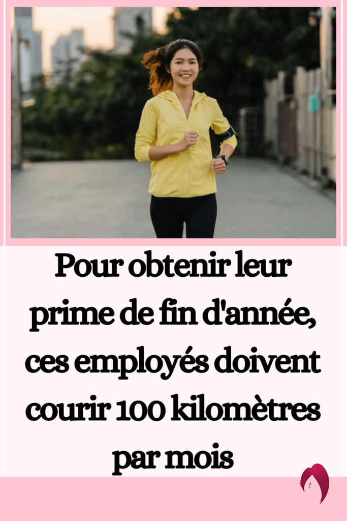 employés doivent courir 100 kilomètres par mois
