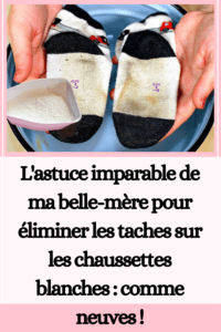 L'astuce imparable de ma belle-mère pour éliminer les taches sur les chaussettes blanches : comme neuves !