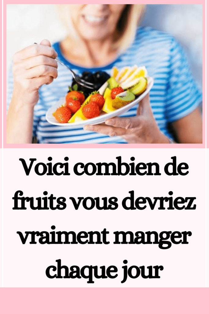 Voici combien de fruits vous devriez vraiment manger chaque jour