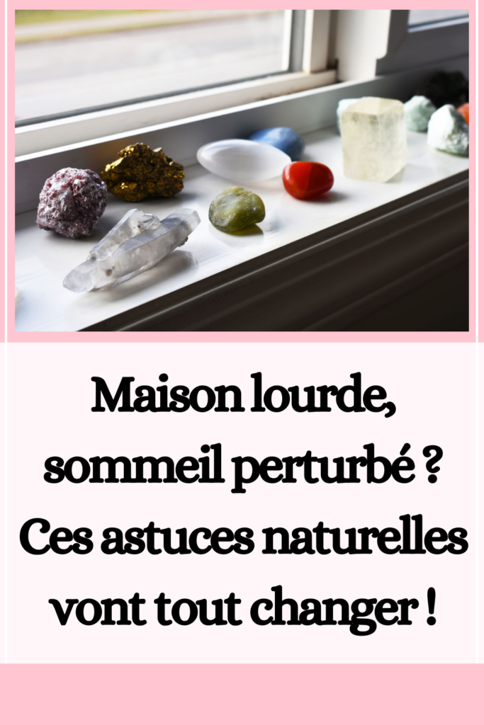 Maison lourde, sommeil perturbé