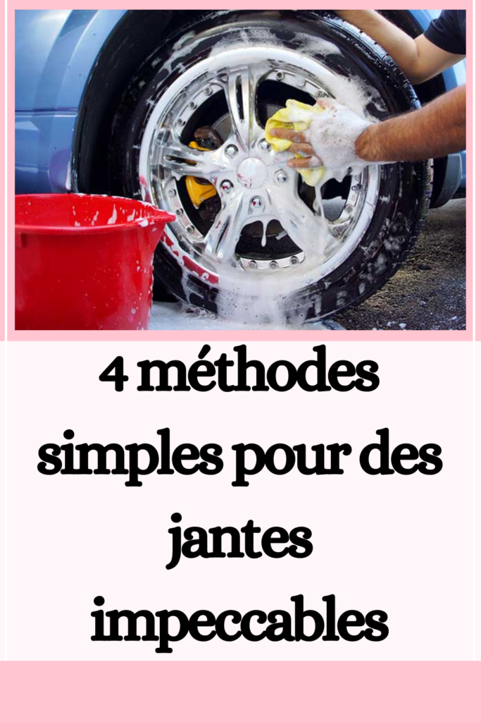 nettoyer les jantes de la voiture