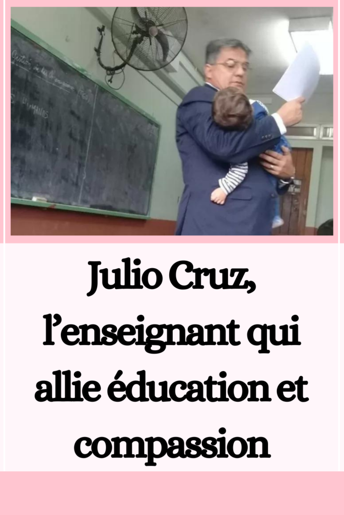 Julio Cruz l’enseignant qui allie éducation et compassion