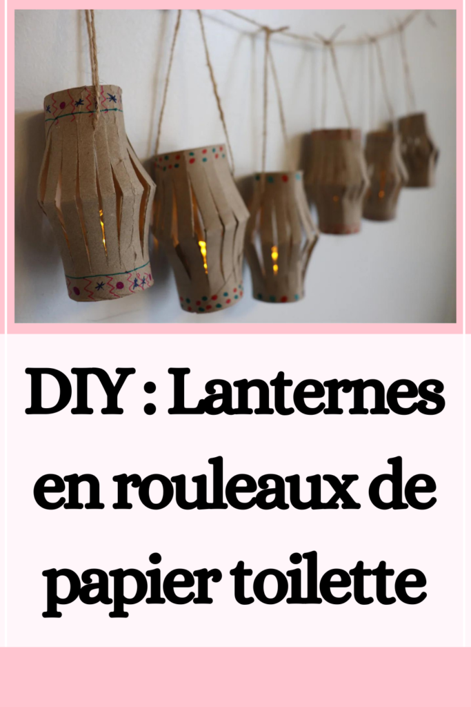 Lanternes en rouleaux de papier toilette