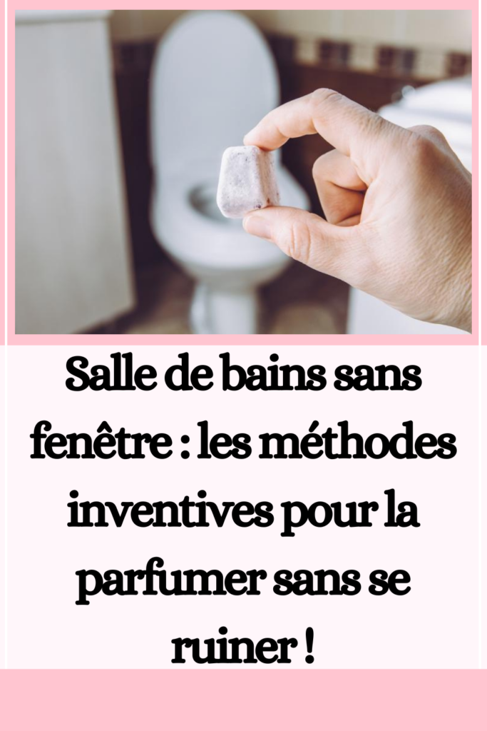 Salle de bains sans fenêtre