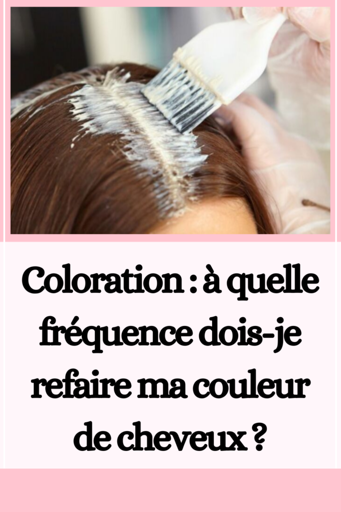 Teinture des cheveux