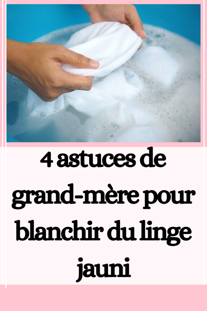 blanchir du linge jauni