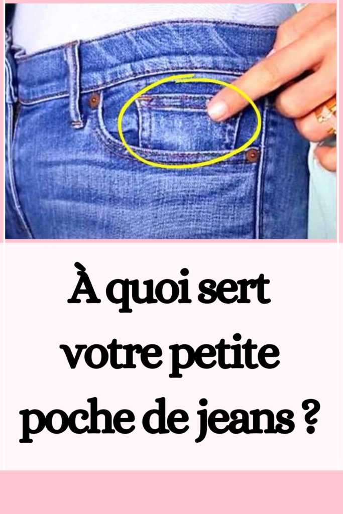 À quoi sert votre petite poche de jeans ?