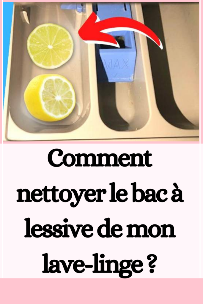 Comment nettoyer le bac à lessive de mon lave-linge ?