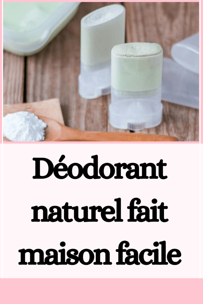 Déodorant naturel fait maison facile