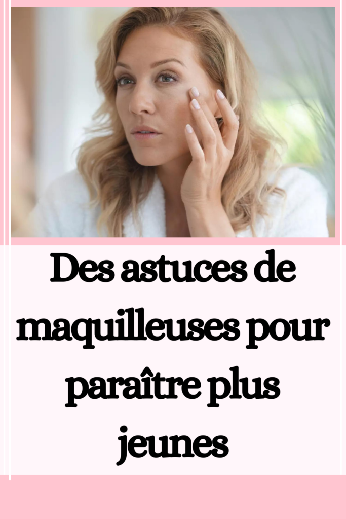 Des astuces de maquilleuses