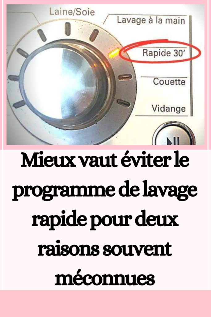 programme de lavage rapide