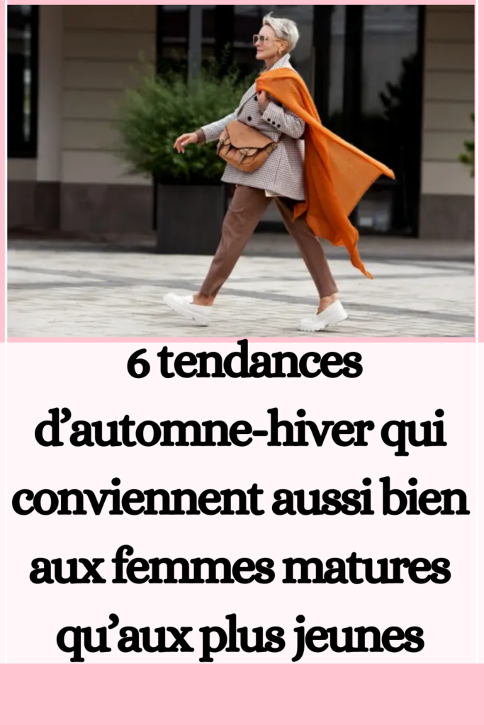 tendances d’automne-hiver femmes matures