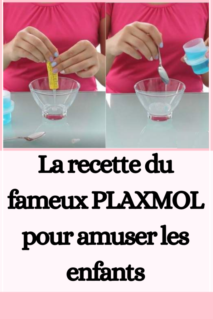 La recette du fameux PLAXMOL pour amuser les enfants