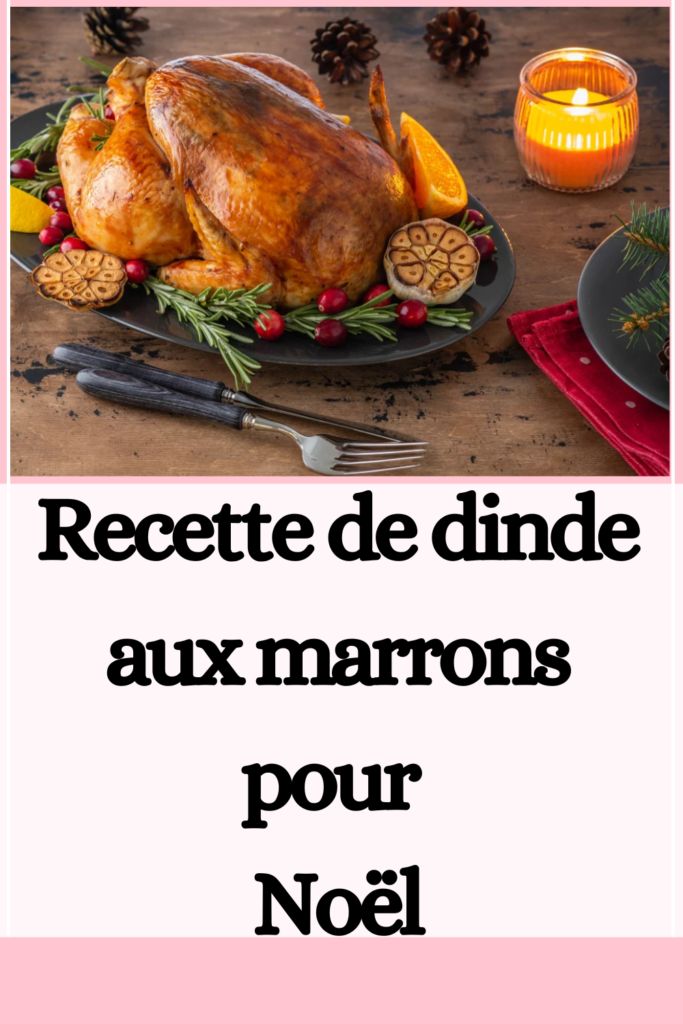 Recette de dinde aux marrons pour Noël