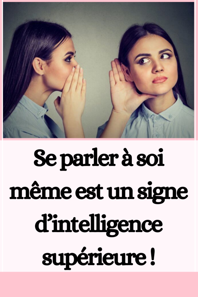 Se parler à soi même est un signe d’intelligence