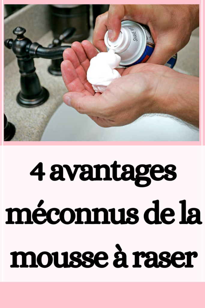 4 avantages méconnus de la mousse de rasage