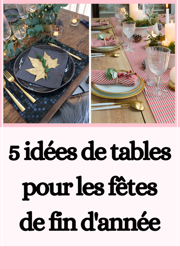 5 idées de tables pour les fêtes de fin d'année