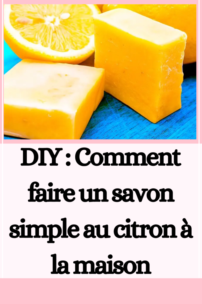 savon au citron