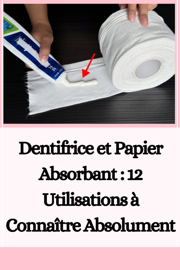 Dentifrice et Papier Absorbant