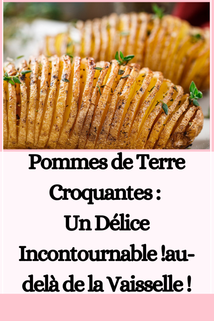 Pommes de Terre Croquantes 