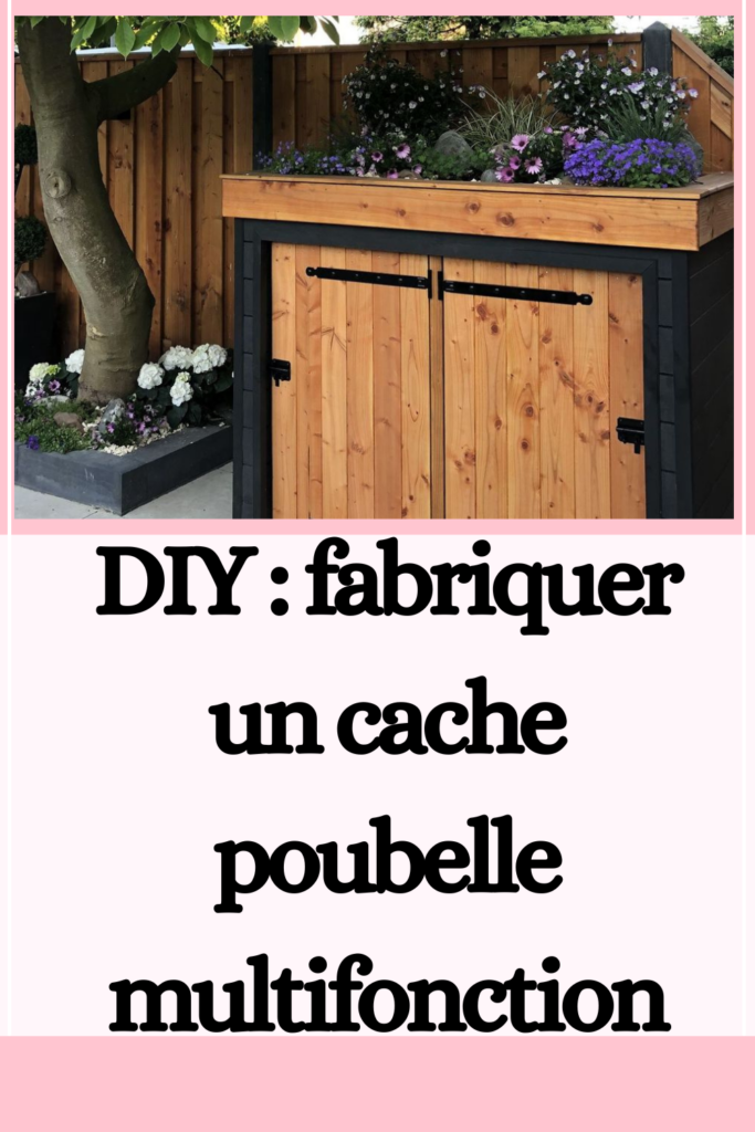 fabriquer un cache poubelle