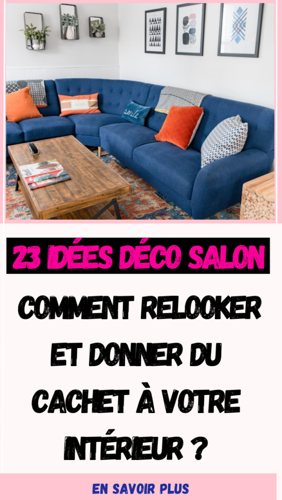 23 idées déco salon