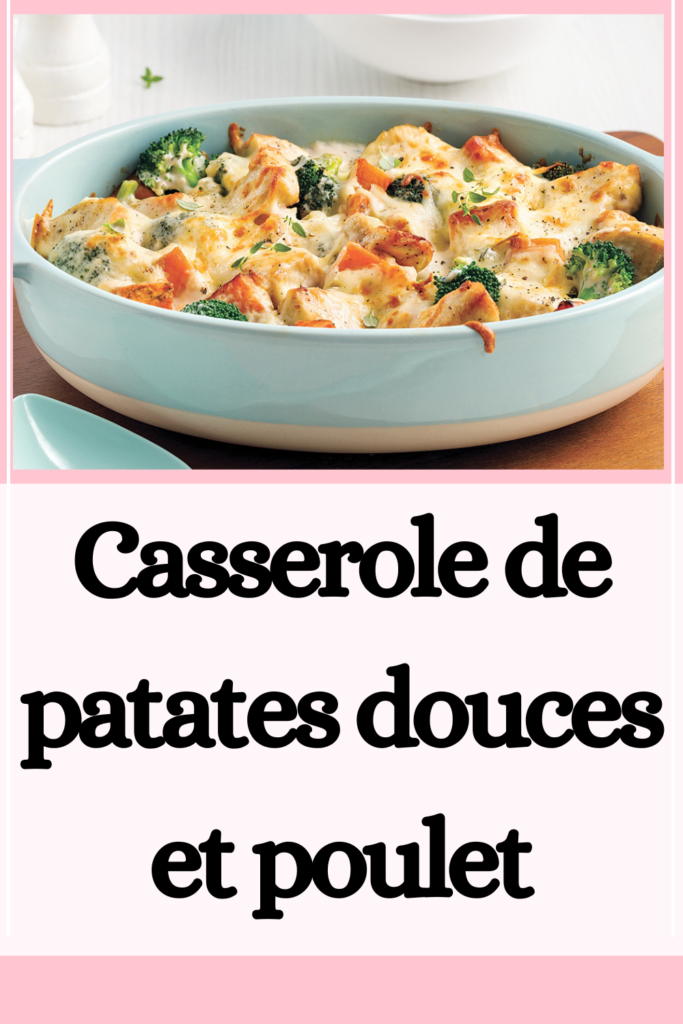 Casserole de patates douces et poulet