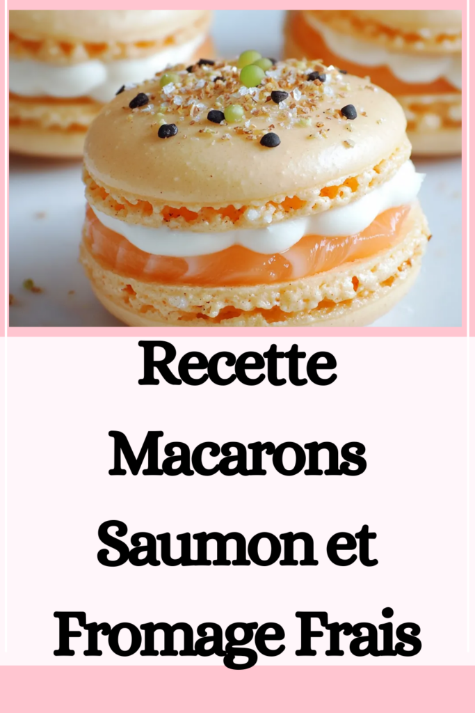 Recette Macarons Saumon et Fromage Frais