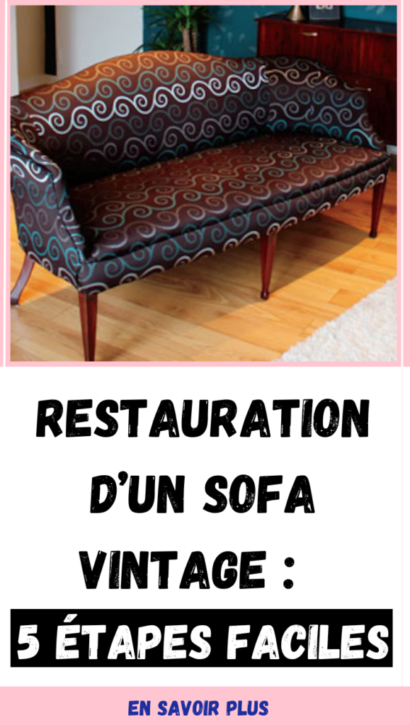 Restauration d’un sofa vintage 