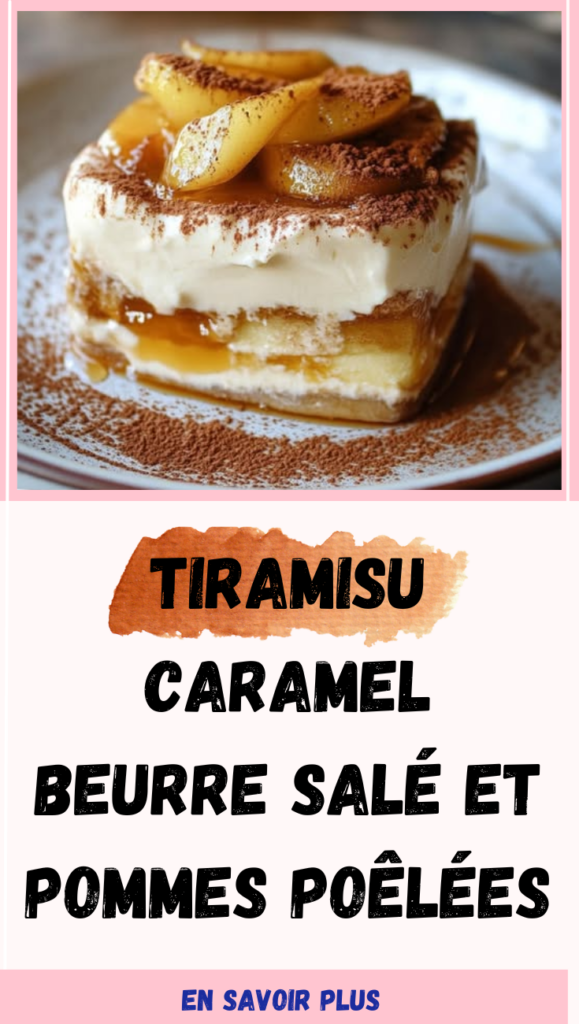 Tiramisu Caramel Beurre Salé et Pommes Poêlées