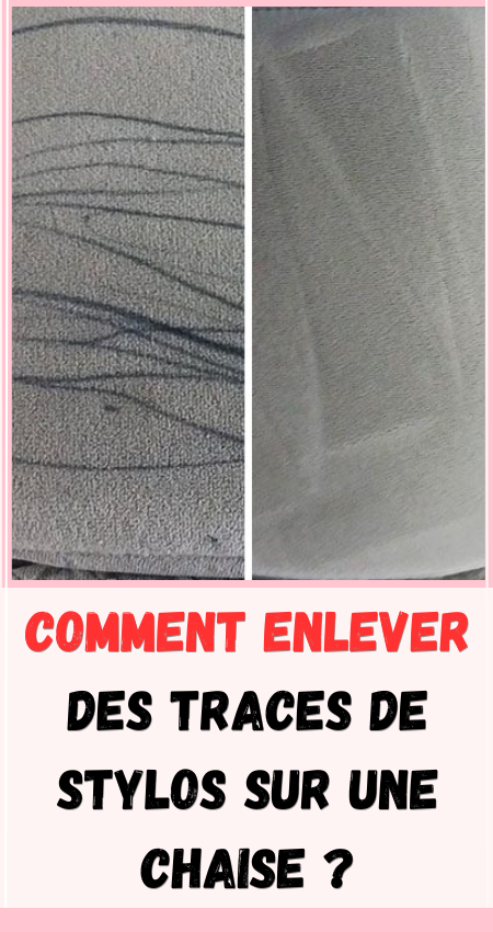  Comment enlever des traces de stylos sur une chaise