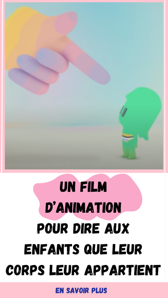 Un film d’animation pour dire aux enfants que leur corps leur appartient