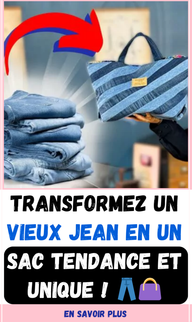 Cousez Vos Vieux Jean's en Sac