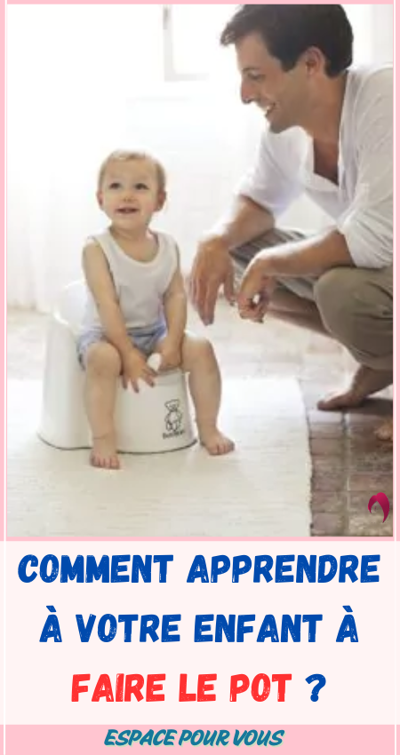 apprendre à votre enfant à faire le pot 