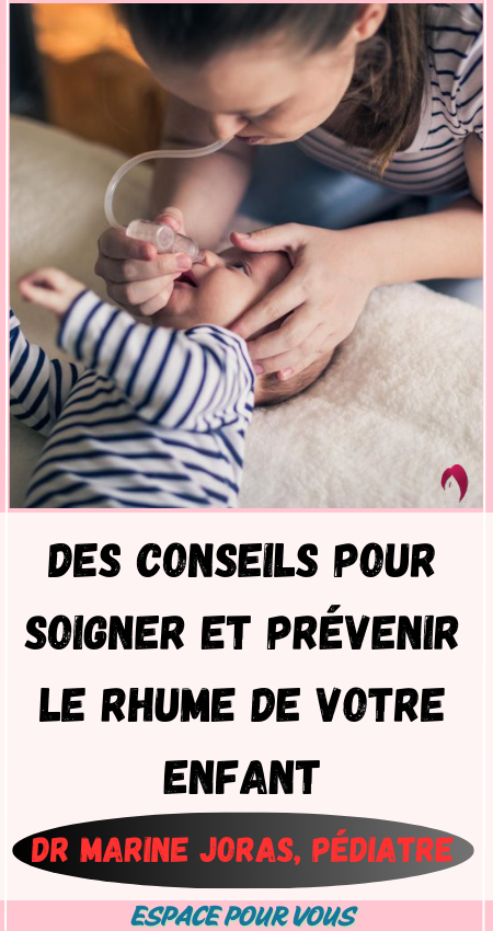 le rhume de mon bébé